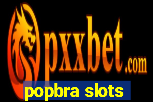 popbra slots